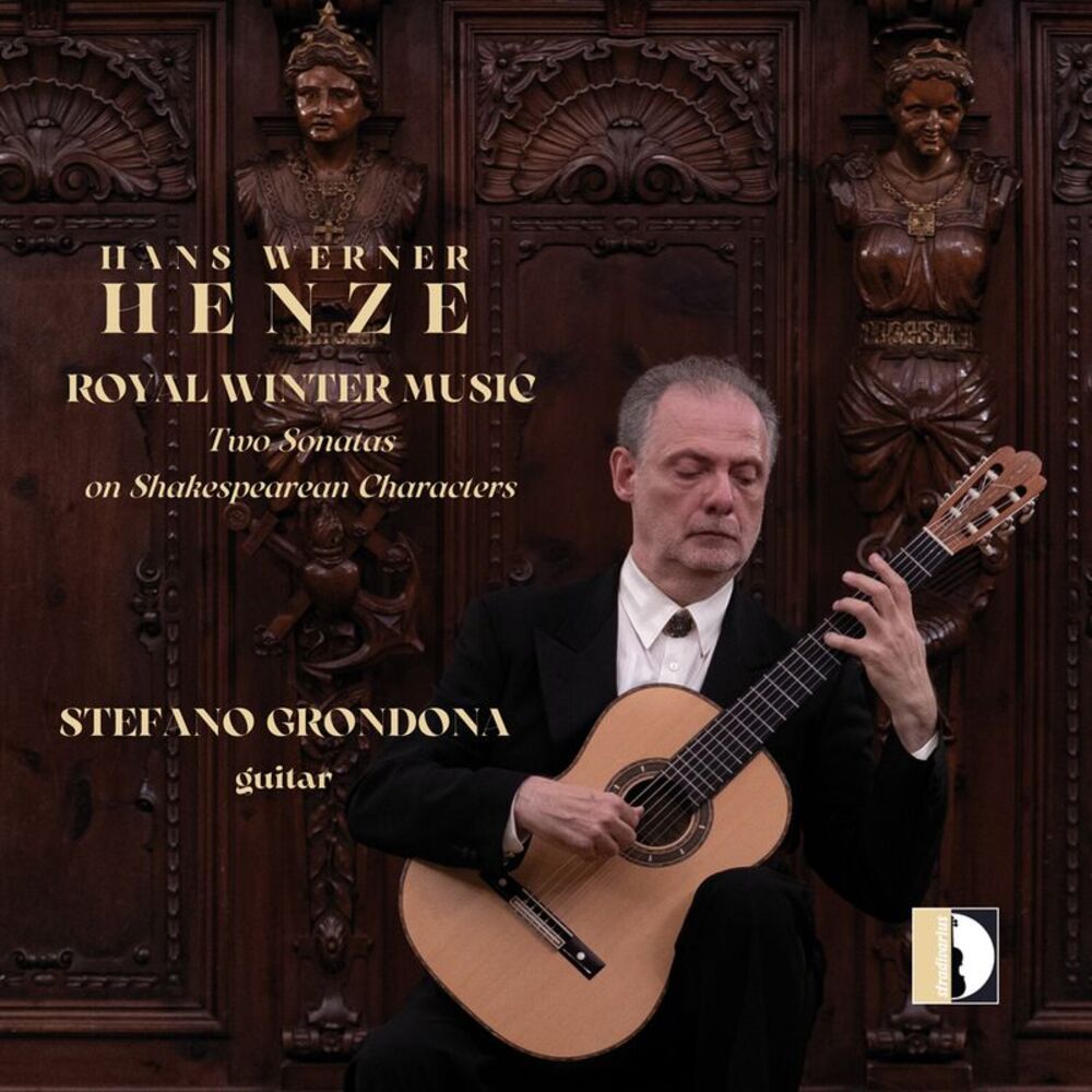 Stefano Grondona - Hans Werner Henze: Royal Winter Music - Stefano Grondona